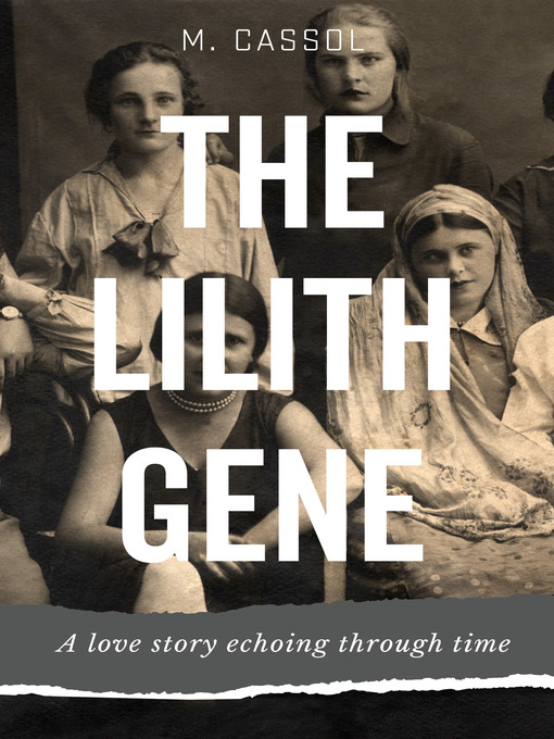 Title details for The Lilith Gene by M. Cassol - Available